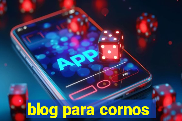 blog para cornos